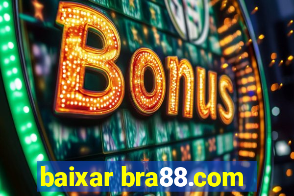 baixar bra88.com